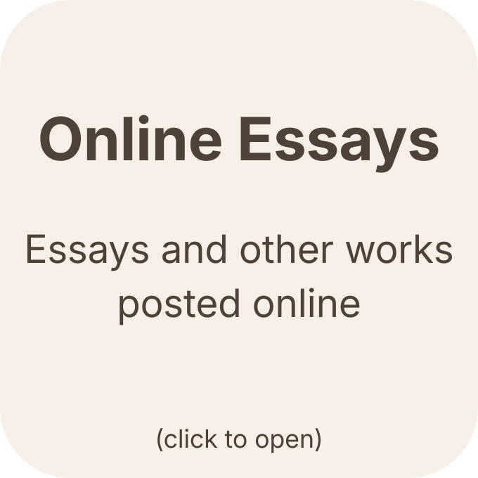 Online Essays A square button that says Online Essays at the top and beneath it is text that says Essays and other works posted online. At the bottom it says click to open.
